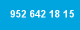 952 642 18 15 952 642 18 15